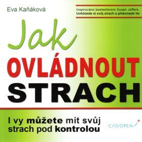Jak ovládnout strach - Eva Kaňáková - audiokniha