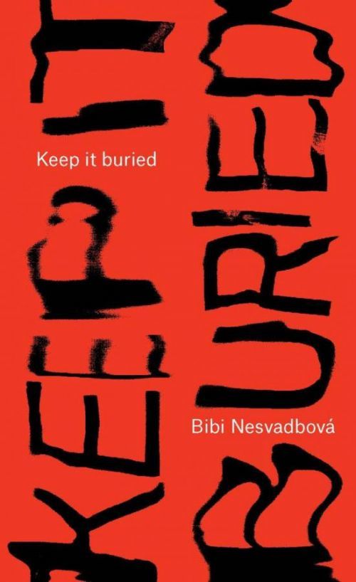 Keep It Buried - Nesvadbová Bibi