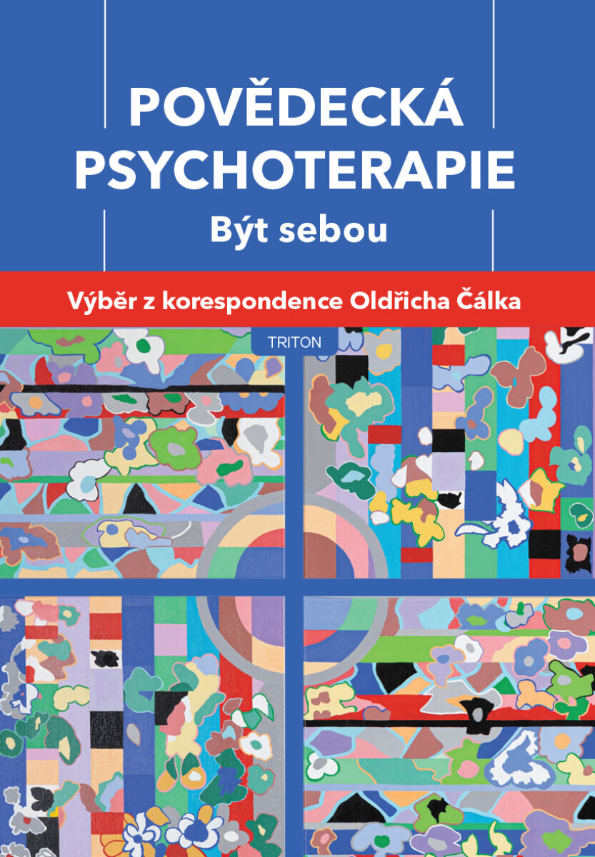 Povědecká psychoterapie - Být sebou - Jiří Růžička, Michal Slaninka, Jana Hrunková