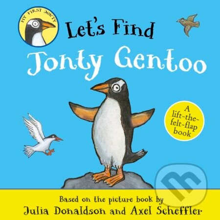 Let's Find Jonty Gentoo - Julia Donaldson, Axel Scheffler (ilustrátor)