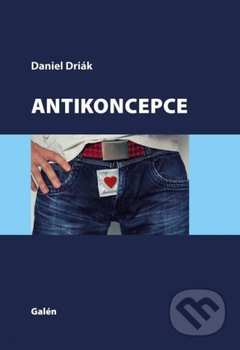 Antikoncepce - Daniel Driák, Rastislav Druga