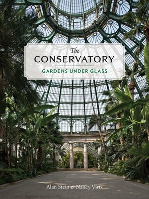 Conservatory - A Celebration of Architecture, Nature, and Light (Stein Alan)(Pevná vazba)